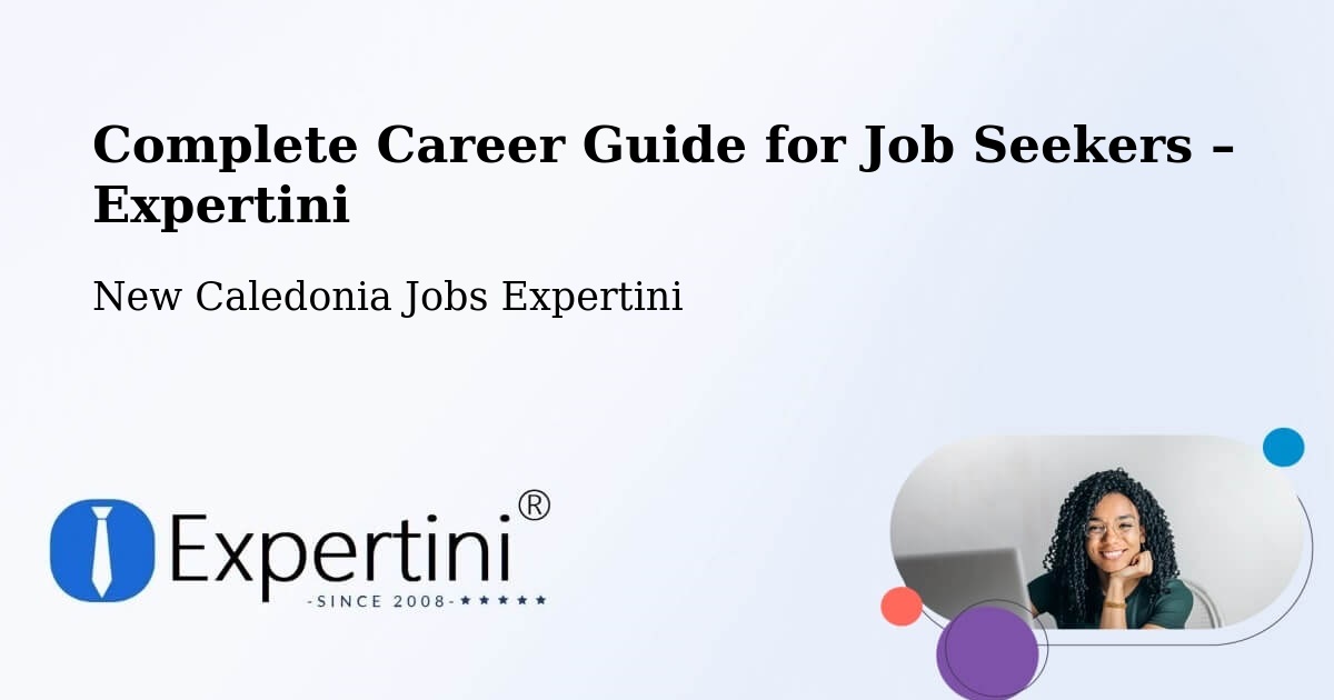 Career Guide for Job Seekers – Quai Manto - Quai Manto, New Caledonia Jobs Expertini
